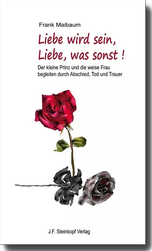 Titelbild des Buches 'Liebe wird sein, Liebe, was sonst!'